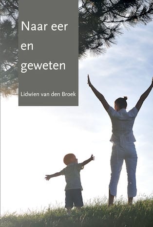 Naar eer en geweten Afbeelding van het boek Naar eer en geweten