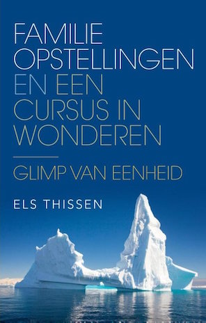 Familieopstellingen en een cursus in wonderen Afbeelding van het boek Familieopstellingen en een cursus in wonderen